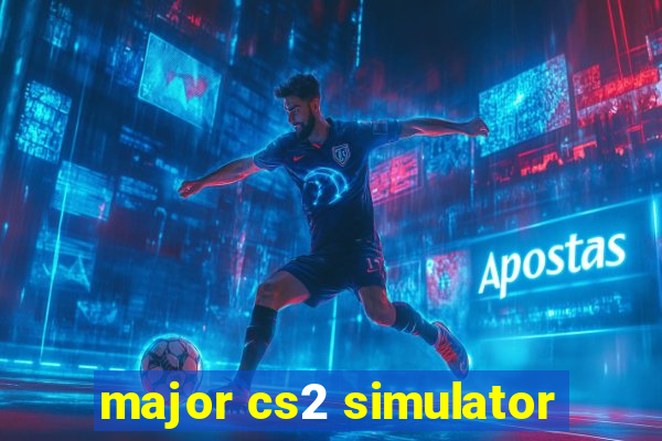 major cs2 simulator